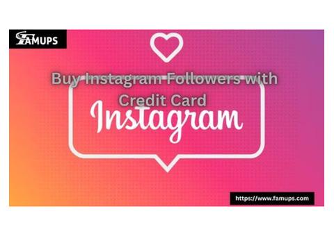 Buy Instagram Followers with Credit Card Instantly and Safely