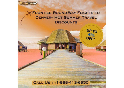 +1-888-413-6950 Frontier Round-Way Flights to Denver– Summer Travel