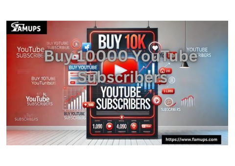 Buy 10000 YouTube Subscribers to Grow Your Channel Fast