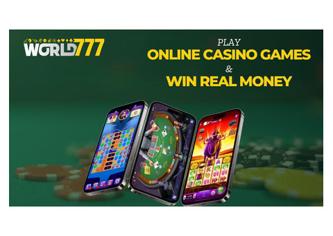 Play Online Casino Games and Win Real Money With World777