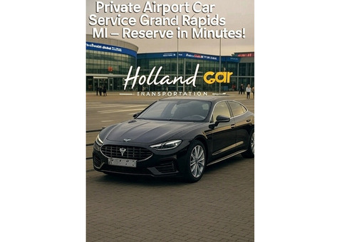 Private Airport Car Service Grand Rapids MI – Reserve in Minutes!