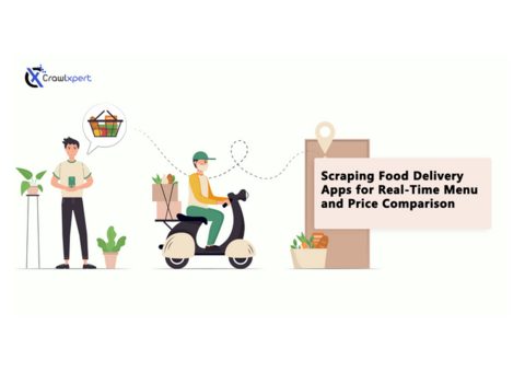 Scraping Food Delivery Apps for Real-Time Menu and Price Comparison