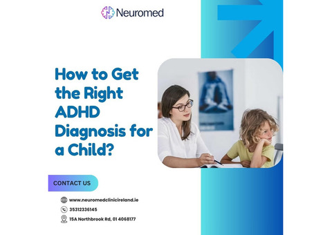How to Get the Right ADHD Diagnosis for a Child?