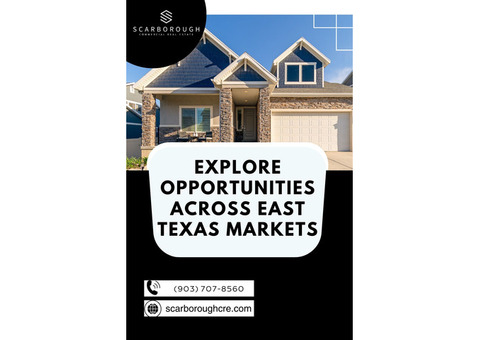 Explore Opportunities Across East Texas Markets
